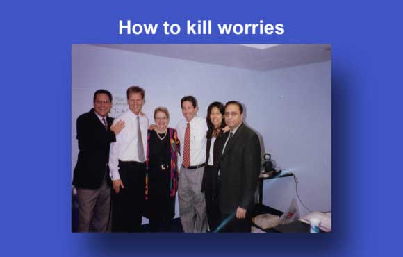 HOW TO KILL WORRIES
